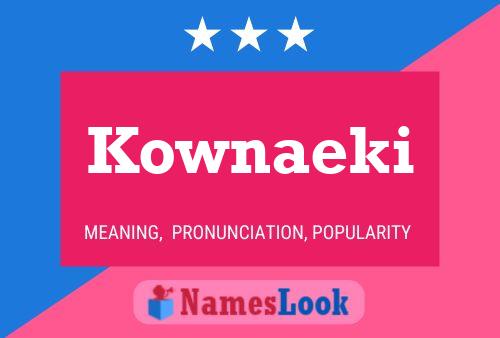 Kownaeki Name Poster