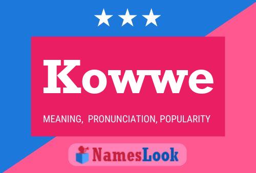 Kowwe Name Poster