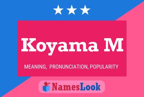 Koyama M Name Poster