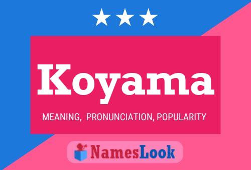 Koyama Name Poster