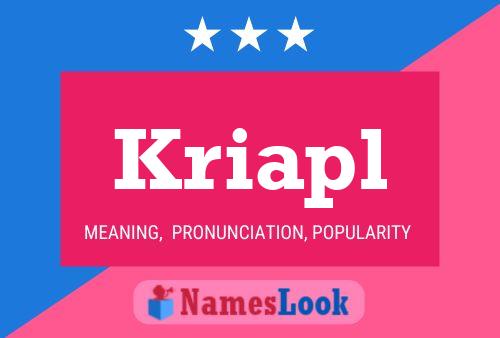 Kriapl Name Poster