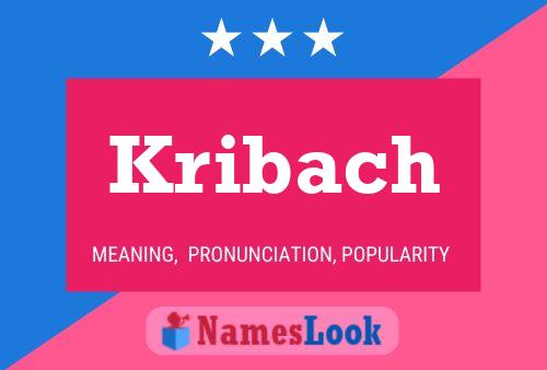 Kribach Name Poster