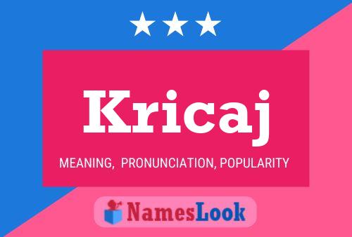 Kricaj Name Poster