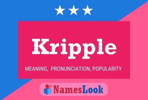 Kripple Name Poster