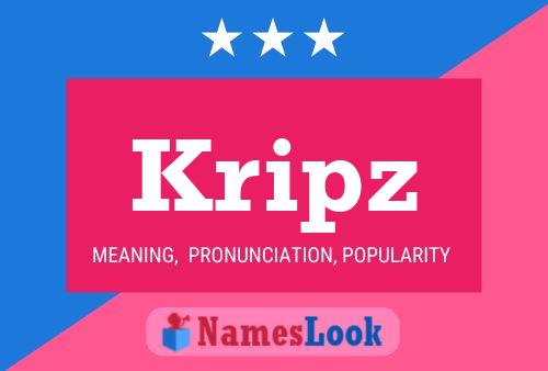 Kripz Name Poster