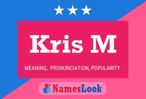 Kris M Name Poster