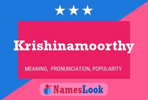 Krishinamoorthy Name Poster