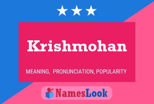 Krishmohan Name Poster