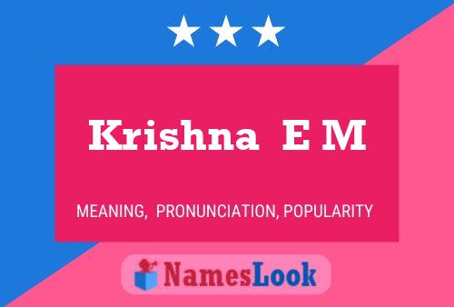 Krishna  E M Name Poster