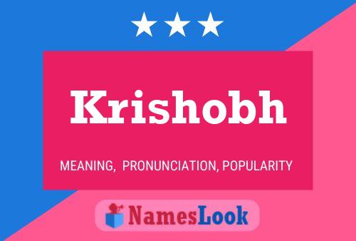 Krishobh Name Poster