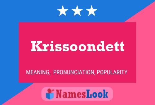 Krissoondett Name Poster