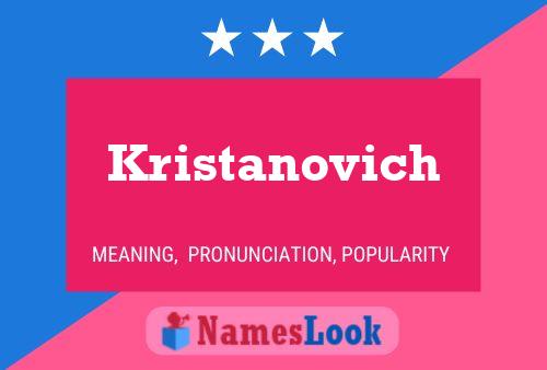 Kristanovich Name Poster