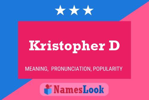 Kristopher D Name Poster