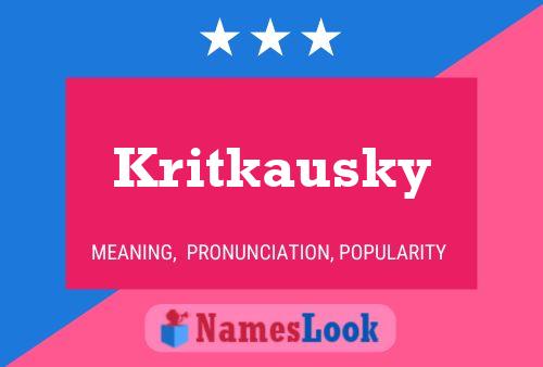 Kritkausky Name Poster