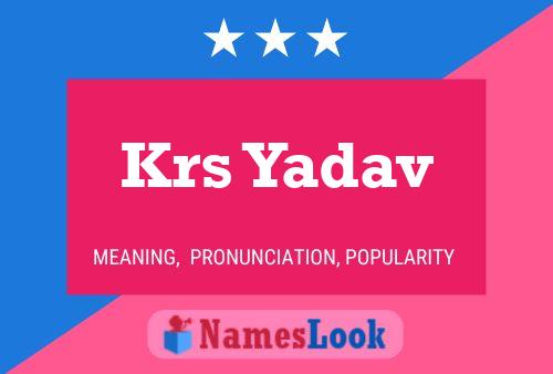 Krs Yadav Name Poster