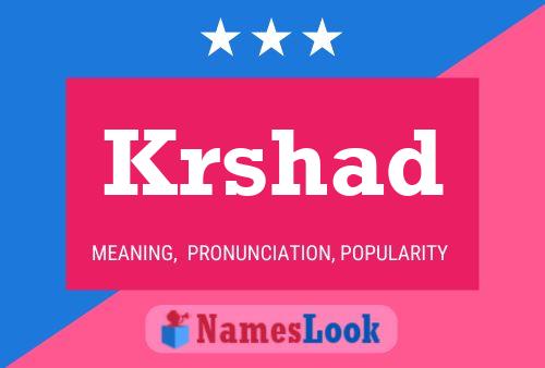 Krshad Name Poster