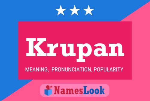 Krupan Name Poster