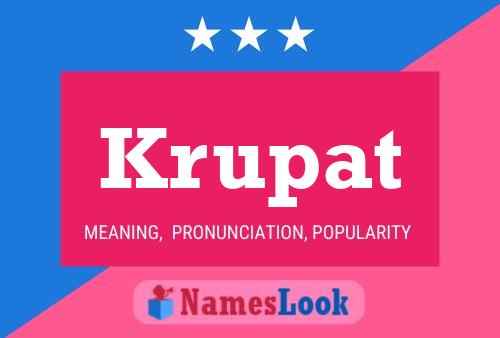 Krupat Name Poster