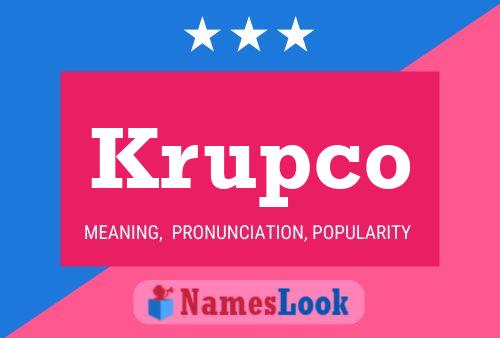 Krupco Name Poster