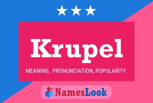 Krupel Name Poster