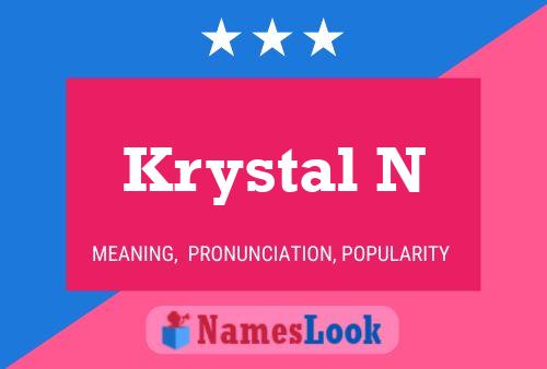 Krystal N Name Poster