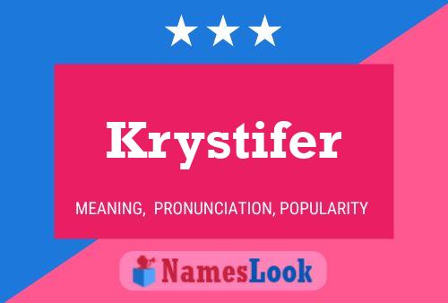 Krystifer Name Poster