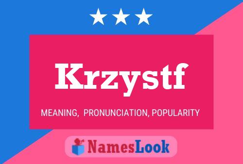 Krzystf Name Poster