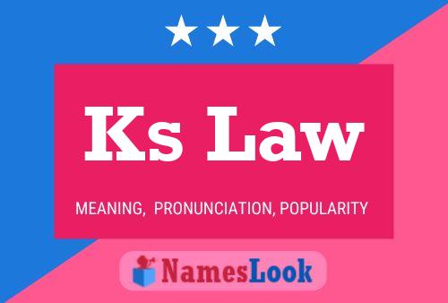 Ks Law Name Poster