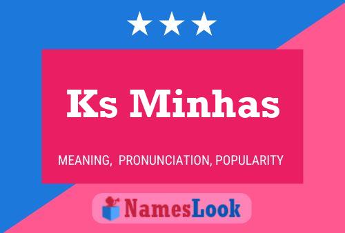 Ks Minhas Name Poster