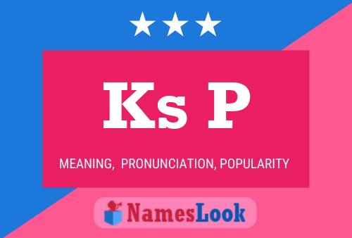 Ks P Name Poster