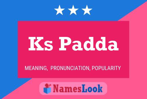 Ks Padda Name Poster