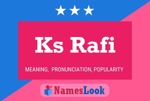 Ks Rafi Name Poster