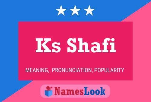 Ks Shafi Name Poster