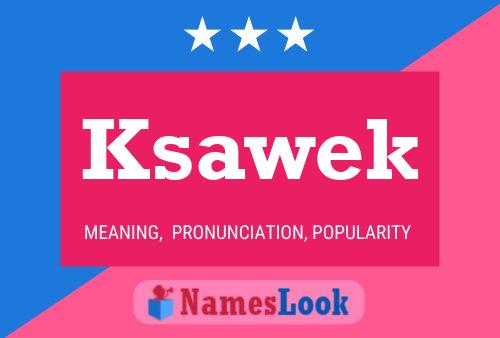 Ksawek Name Poster