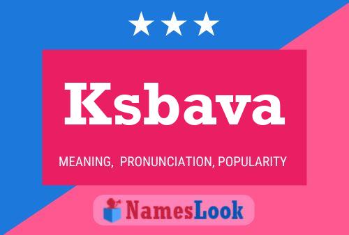 Ksbava Name Poster