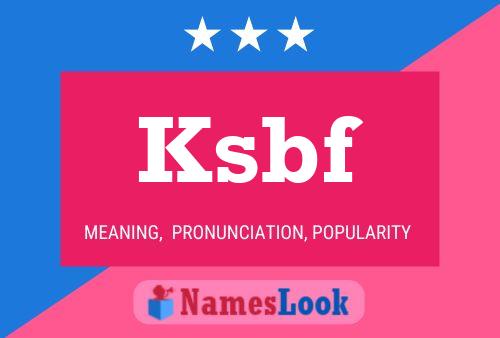 Ksbf Name Poster