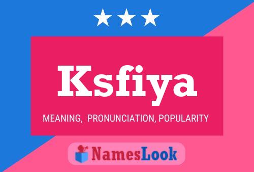 Ksfiya Name Poster