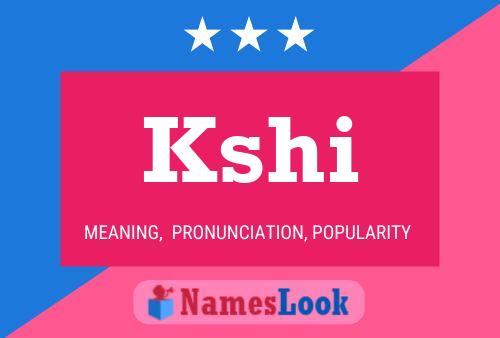 Kshi Name Poster