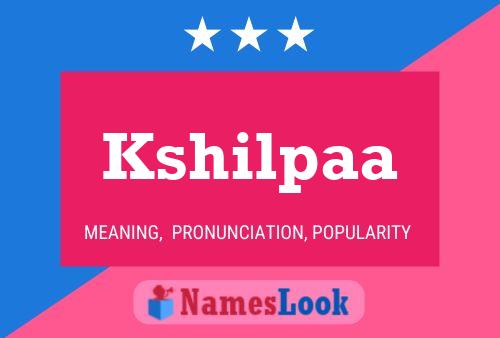 Kshilpaa Name Poster