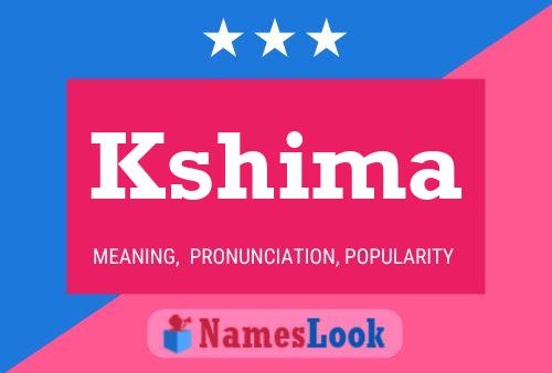 Kshima Name Poster