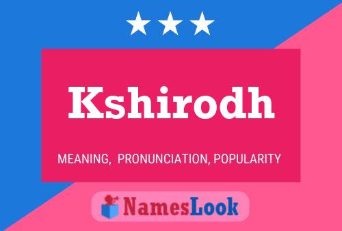 Kshirodh Name Poster