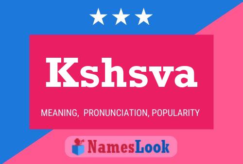 Kshsva Name Poster