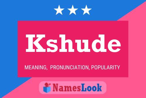 Kshude Name Poster