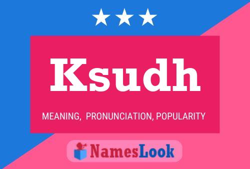 Ksudh Name Poster