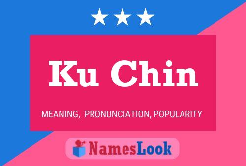 Ku Chin Name Poster