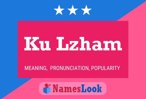 Ku Lzham Name Poster