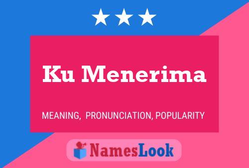 Ku Menerima Name Poster