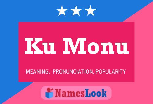 Ku Monu Name Poster