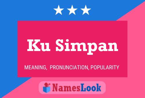 Ku Simpan Name Poster