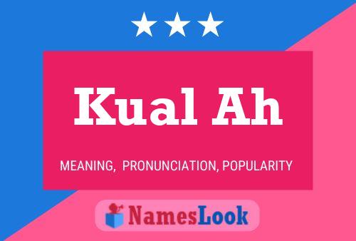 Kual Ah Name Poster